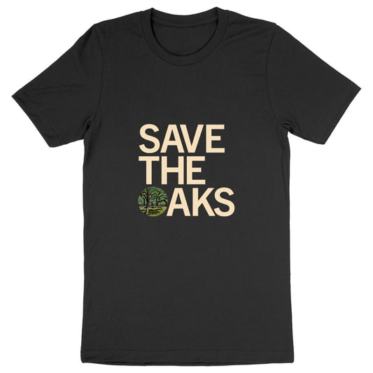 SAVE THE OAKS (Black, Green)